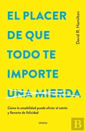 El Placer De Que Todo Te Importe...