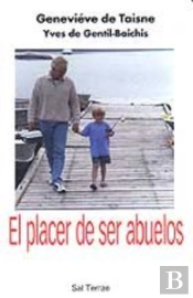 El Placer De Ser Abuelos