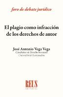 El Plagio Como Infracción De Los Derechos De Autor