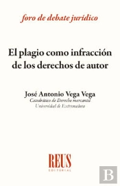 El Plagio Como Infracción De Los Derechos De Autor