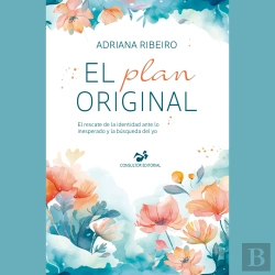 Bertrand.pt - El Plan Original: El Rescate De La Identidad Ante Lo Inesperado Y La Búsqueda Del Yo