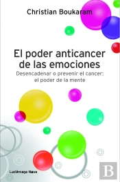 El Poder Anticancer De Las Emociones