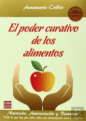 El Poder Curativo De Los Alimentos