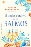 El Poder Curativo De Los Salmos