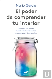 El Poder De Comprender Tu Interior
