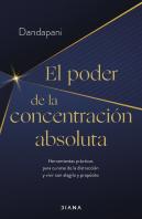 El Poder De La Concentracion Absoluta