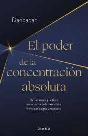 El Poder De La Concentracion Absoluta