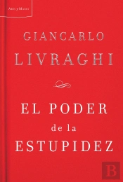 El Poder De La Estupidez