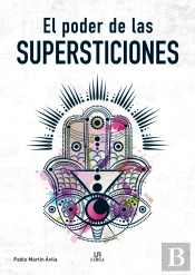 El Poder De Las Supersticiones