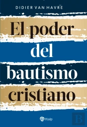 El Poder Del Bautismo Cristiano