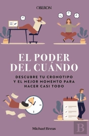 El Poder Del Cuando Descubre Tu Cronotipo Y El Mejor Moment