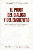 El Poder Del Diálogo Y Del Encuentro: Ebner, Haecker, Wust, Przywara