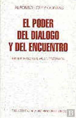 Bertrand.pt - El Poder Del Diálogo Y Del Encuentro: Ebner, Haecker, Wust, Przywara