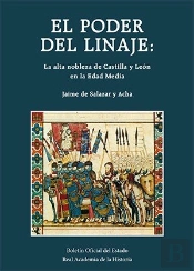 El Poder Del Linaje: La Alta Nobleza De Castilla Y Leon