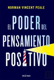 El Poder Del Pensamiento Positivo