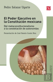 El Poder Ejecutivo En La Constitución Mexicana
