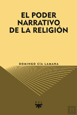 Bertrand.pt - El Poder Narrativo De La Religión