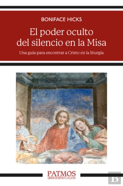 Bertrand.pt - El Poder Oculto Del Silencio En La Misa