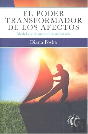 El Poder Transformador De Los Afectos