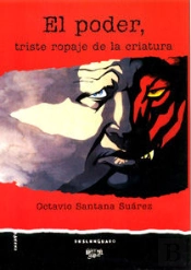 El Poder, Triste Ropaje De La Criatura