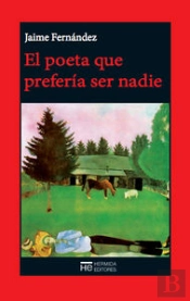 El Poeta Que Prefería Ser Nadie