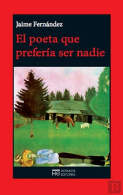 Bertrand.pt - El Poeta Que Prefería Ser Nadie