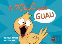 El Pollo Hace Guau