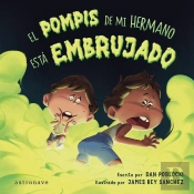 El Pompis De Mi Hermano Esta Embrujado