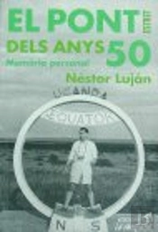 El Pont Estret Dels Anys 50