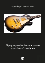 El Pop Español De Los Años Sesenta A Través De 45 Canciones
