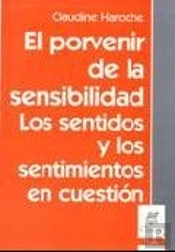 El Porvenir De La Sensibilidad