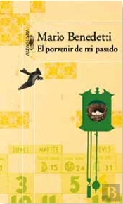 El Porvenir De Mi Pasado