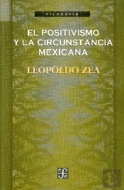 El Positivismo Y La Circunstancia Mexicana