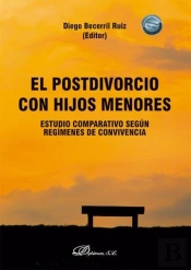El Postdivorcio Con Hijos Menores: Estudio Comparativo Segun Regimenes De Conviv