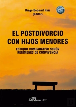 Bertrand.pt - El Postdivorcio Con Hijos Menores: Estudio Comparativo Segun Regimenes De Conviv