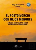 El Postdivorcio Con Hijos Menores: Estudio Comparativo Segun Regimenes De Conviv
