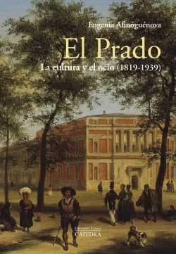 Bertrand.pt - El Prado: La Cultura Y El Ocio (1819-1939)