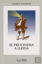 El Pre-Cinema A Lleida (1845-1896)