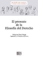 El Presente De La Filosofía Del Derecho