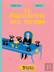 El Presidente Del Mundo