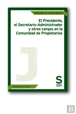 Bertrand.pt - El Presidente, El Administrador-Secretario Y Otros Cargos En La Comunidad De Propietarios