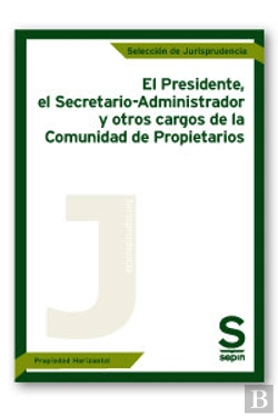 Bertrand.pt - El Presidente, El Secretario-Administrador Y Otros Cargos De La Comunidad De Propietarios