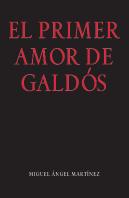 El Primer Amor De Galdós