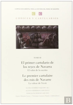 Bertrand.pt - El Primer Cartulario De Los Reyes De Navarra