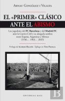 El Primer Clasico Ante El Abismo