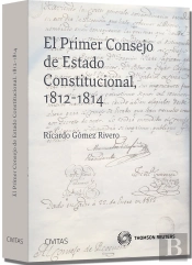 El Primer Consejo De Estado Constitucional, 1812-1814