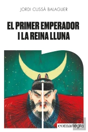 El Primer Emperador I La Reina Lluna