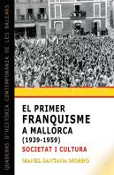 El Primer Franquisme A Mallorca (1939-1959): Societat I Cultura