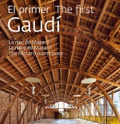 El Primer Gaudi: La Nau De Mataro (Esp-Cat-Ing) 