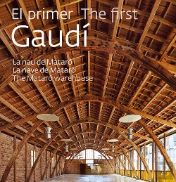 Bertrand.pt - El Primer Gaudi: La Nau De Mataro (Esp-Cat-Ing) 